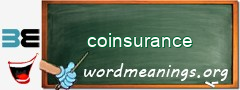 WordMeaning blackboard for coinsurance